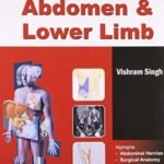 Anatomy of Abdomen and Lower Limb by Vishram Singh